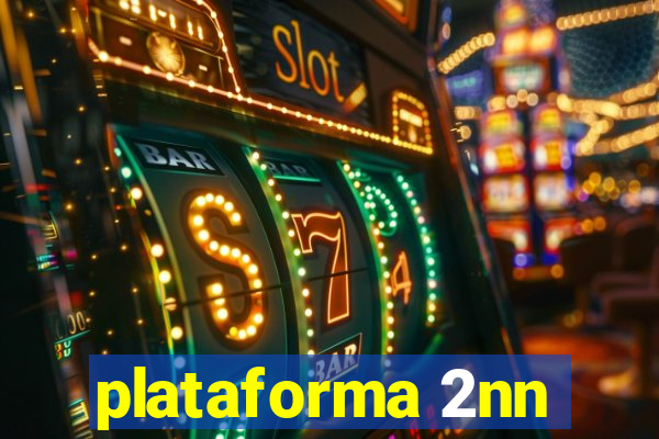 plataforma 2nn